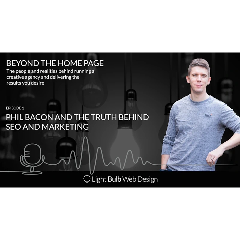 Beyond the Home Page Podcast Series by Chris Wilcox from Light Bulb Web Design in Carlisle